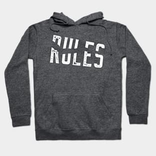 FUNNY QUOTE BROKEN RULES Hoodie